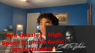 Tee Grizzley - High Speed [Official Audio] (REACTION!!) 🔥
