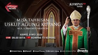 🔴 LIVE STREAMING - Misa Tahbisan Uskup Agung Kupang Mgr. Hironimus Pakaenoni