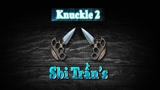 CFVN - Knuckle 2 by Sbi Trần's