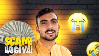 Mere Sath Hogiya Hai Scam!?? 😭😭 | Amir Hafeez Vlogs |