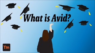 What Is AVID?