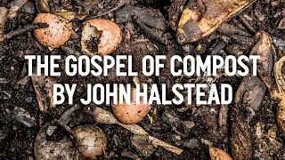 The Gospel of Compost: On the Messiness of Life and the Sacredness of Endings