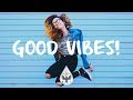 Good Vibes! 🙌 - A Happy Indie/Pop/Folk Playlist