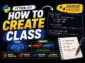 How to Create a Class in Python 🚀 | Practice Exercise