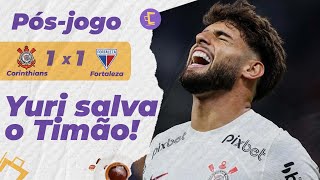 Pós-Jogo: Corinthians só empata com Fortaleza com gol de Yuri Alberto, que sai do banco e desencanta