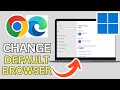 How To Change Your Default Browser In Windows