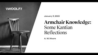 Woolf Public Seminar | Armchair Knowledge: Some Kantian Reflections | JAN 9, 2023