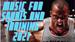 Music For Sports and Training 2021 🔥/Music for Fitness 🔥/Best Motivation 🔥 #6