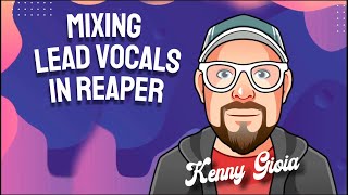 Mixing Lead Vocals in REAPER