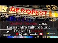 Afrofest Toronto 2022 - The largest African Festival in Toronto and Canada!