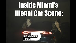 Inside Miami's Illegal Car Scene Part 1: