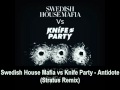 Swedish House Mafia vs Knife Party - Antidote (Stratus Remix)