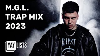 M.G.L. Trap Mix 2023 | Cele mai Fresh Piese M.G.L. 2023