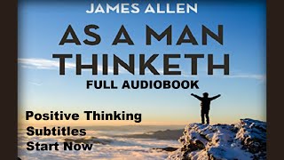 As A Man Thinketh by James Allen (FULL Audiobook) Clickable Chapters