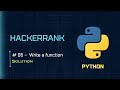 06: Write a function | HackerRank Python Solutions | codescoot