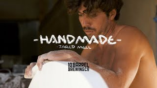 Jared Mell Discusses The Endless Fun of Handshaping | HANDMADE | SURFER