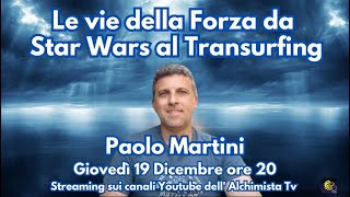 Le vie della Forza da Star Wars al Transurfing   Paolo Martini