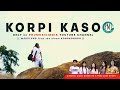 || KORPI KASO || Official music video 2022