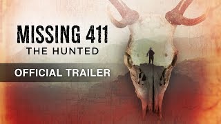 Missing 411: The Hunted- Official Trailer (2019)-Scroll Down for Purchase Points: