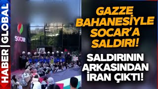 Gazze Bahanesiyle SOCAR'a Saldırı! Türkiye Azerbaycan Kardeşliği Hedef Alındı!