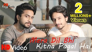 Mera Dil Bhi Kitna Pagal Hai | Cover | Faizy Bunty Rendition | Best Cover