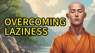Overcoming Laziness - A Buddhist Story On Laziness - Gautam Buddha