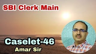 Caselet Questions-46 SBI Clerk Main Exam Unique Technique #Amar Sir