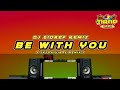 💥🍰BE WITH YOU Akon// BREAKLATIN TikTok Viral 2022|| DJEIDREF DJHELEYNA REMIX 2022