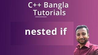 C++ Bangla Tutorials 31 : nested if