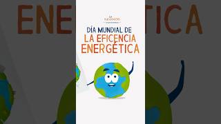 Día mundial de la eficiencia energética #vatiopedia #Naturgy #diamundialdelaeficienciaenergetica