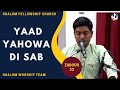 Zaboor 22 Yaad Yahowa Di Sab |  Shalom Worship Team | Shalom Fellowship Church