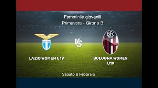 Lazio women u19 vs Boogna Women U19 Campionato Nazionale Primavera 2 Girone B - 8.2.2025