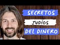 SECRETOS DE LOS JUDÍOS PARA EL DINERO / SECRETOS REVELADOS