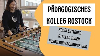 Wir sind das Pädagogische Kolleg Rostock