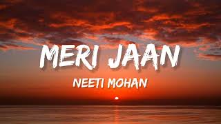 Meri Jaan (LYRICS) | Neeti Mohan |Gangubai Kathiawadi | Sanjay Leela Bhnsali | Alia Bhatt.