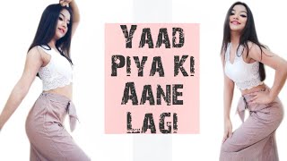 Yaad Piya Ki Aane Lagi😍| Neha Kakkar| Dance video 💃
