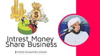 Instrest Money,Share Business |perod Muhammed azhari |Islamic speech