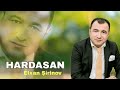 elxan Şirinov hardasan resmi musiqi videosu