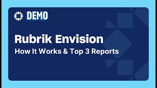 Rubrik Envision - How It Works \u0026 Top 3 Reports