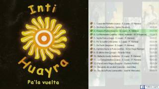 Inti Huayra - Pa´ la Vuelta [2002][CD Completo]