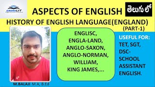 ASPECTS OF ENGLISH IN TELUGU | PART-1 | HISTORY OF ENGLISH IN ENGLAND |METHODOLOGY OF ENGLISH TELUGU