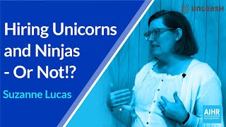 Hiring Unicorns and Ninjas - Or Not!? | Suzanne Lucas and Neelie Verlinden