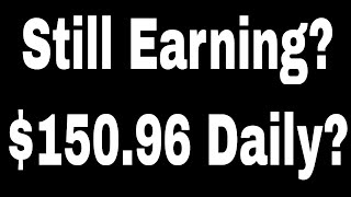 Am I Still Earning $150.96 With bDollar?