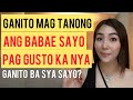 SIGNS NA GUSTO KA DIN NG BABAE PAG NAGTANONG SYA NETO SAYO | CHERRYL TiNG