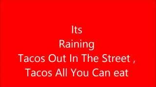 Its Raining Tacos 1 Hour - 