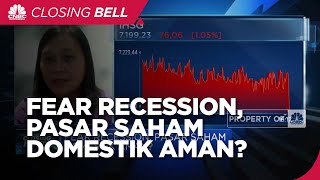 Fear Recession, Pasar Saham Domestik Aman?