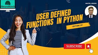 Lecture -07 Functions in Python | User defined functions