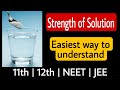 Strength of solution | concentration of solution | class 11 | 12  | NEET | JEE