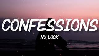 Nu Look - Confessions (Lyrics) K-zinno