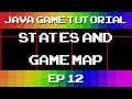 Java Game Tutorial: Ep 12 - States and GameMap